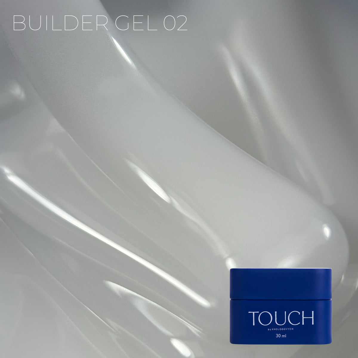 TOUCH Builder gel, 30 ml