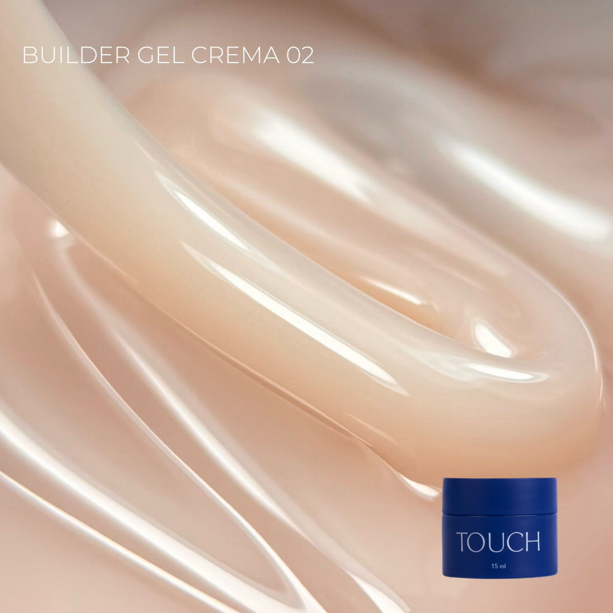 TOUCH Builder gel Crema, 15 ml