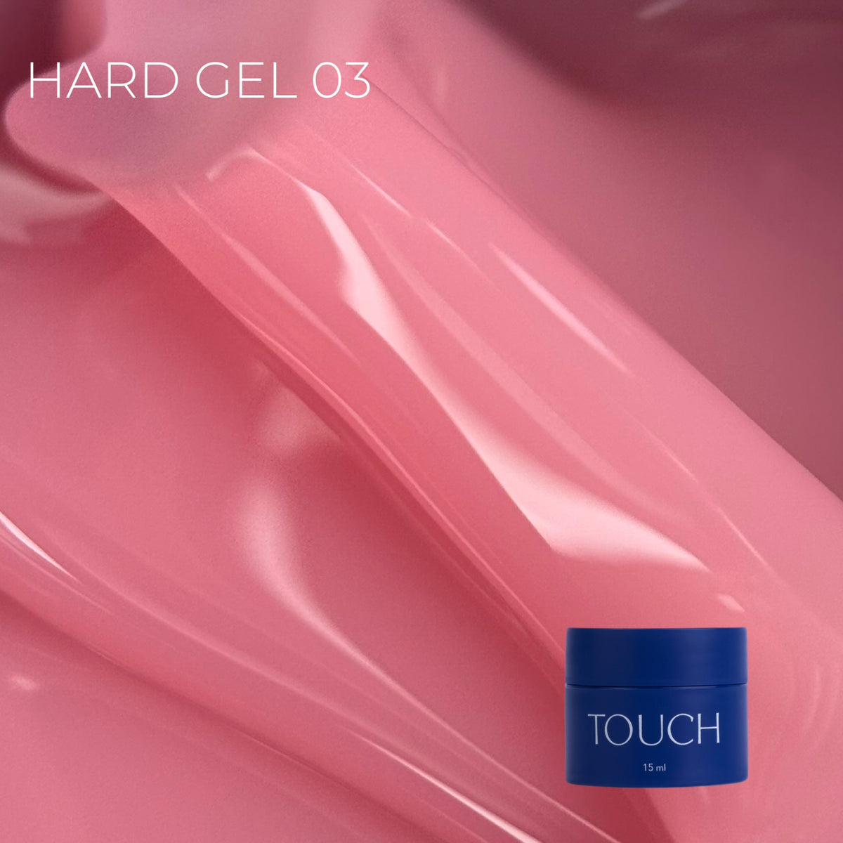 TOUCH Hard gel, 15 ml