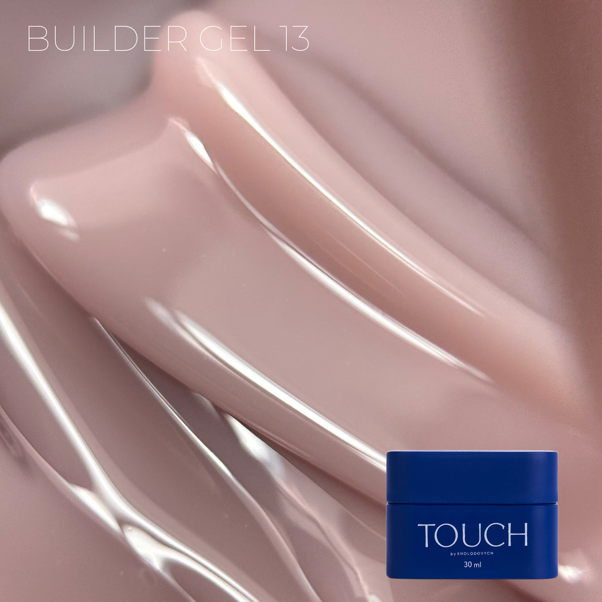 TOUCH Builder gel, 30 ml