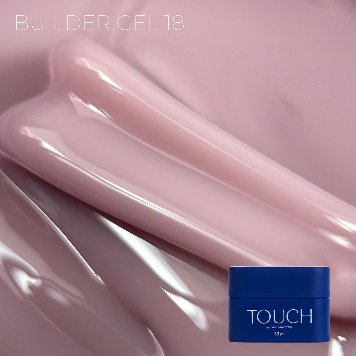 TOUCH Builder gel, 30 ml