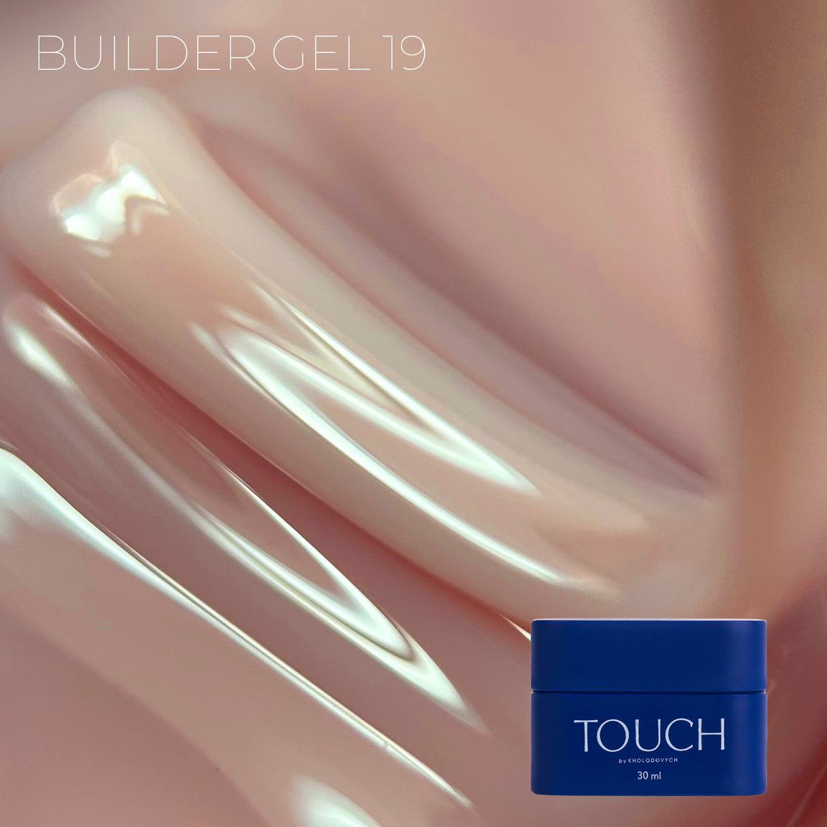 TOUCH Builder gel, 30 ml