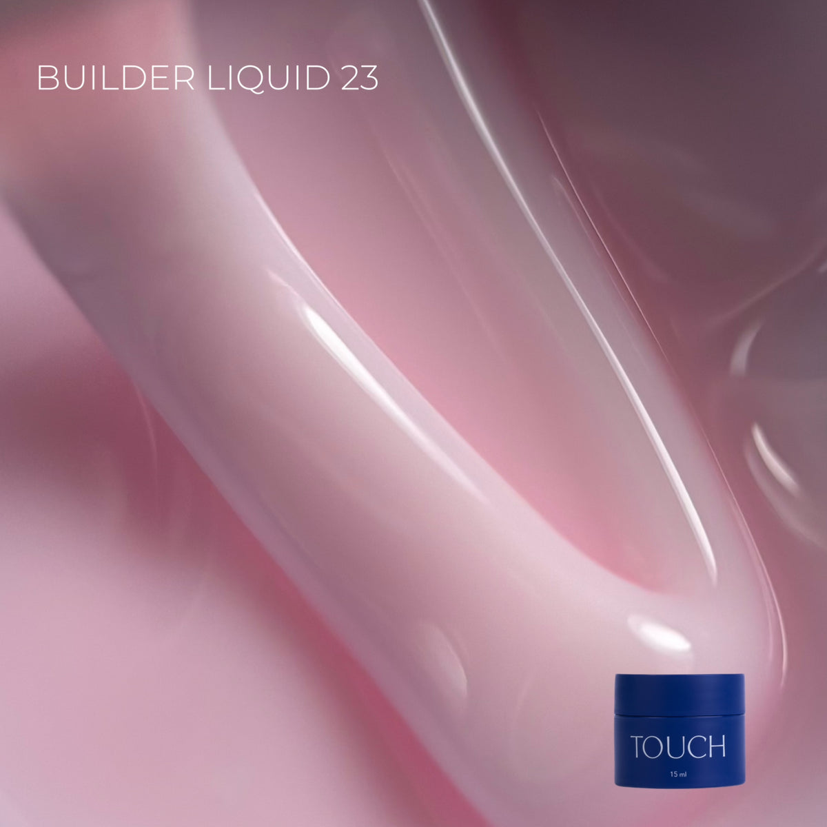 TOUCH Builder liquid, 15 ml