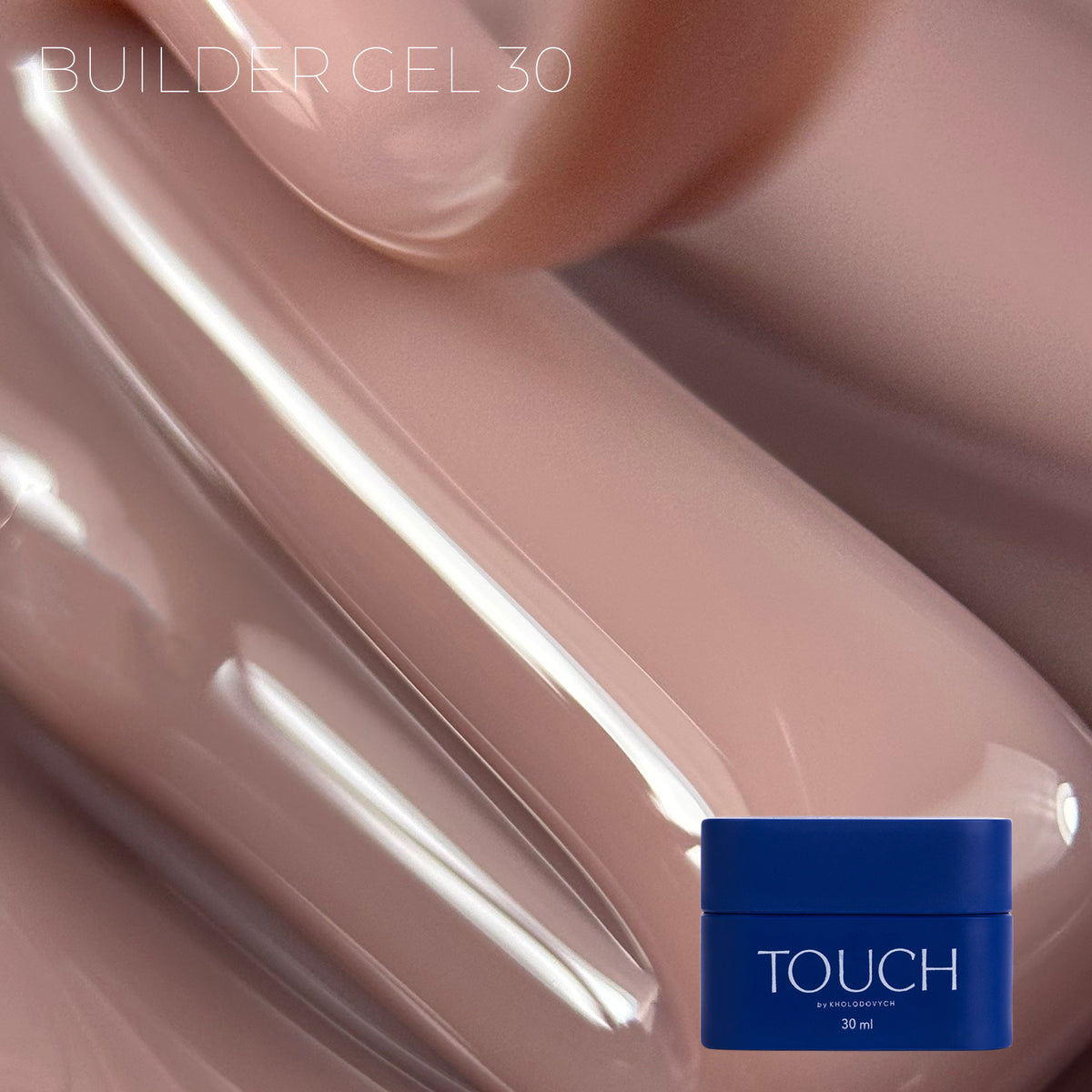 TOUCH Builder gel, 30 ml