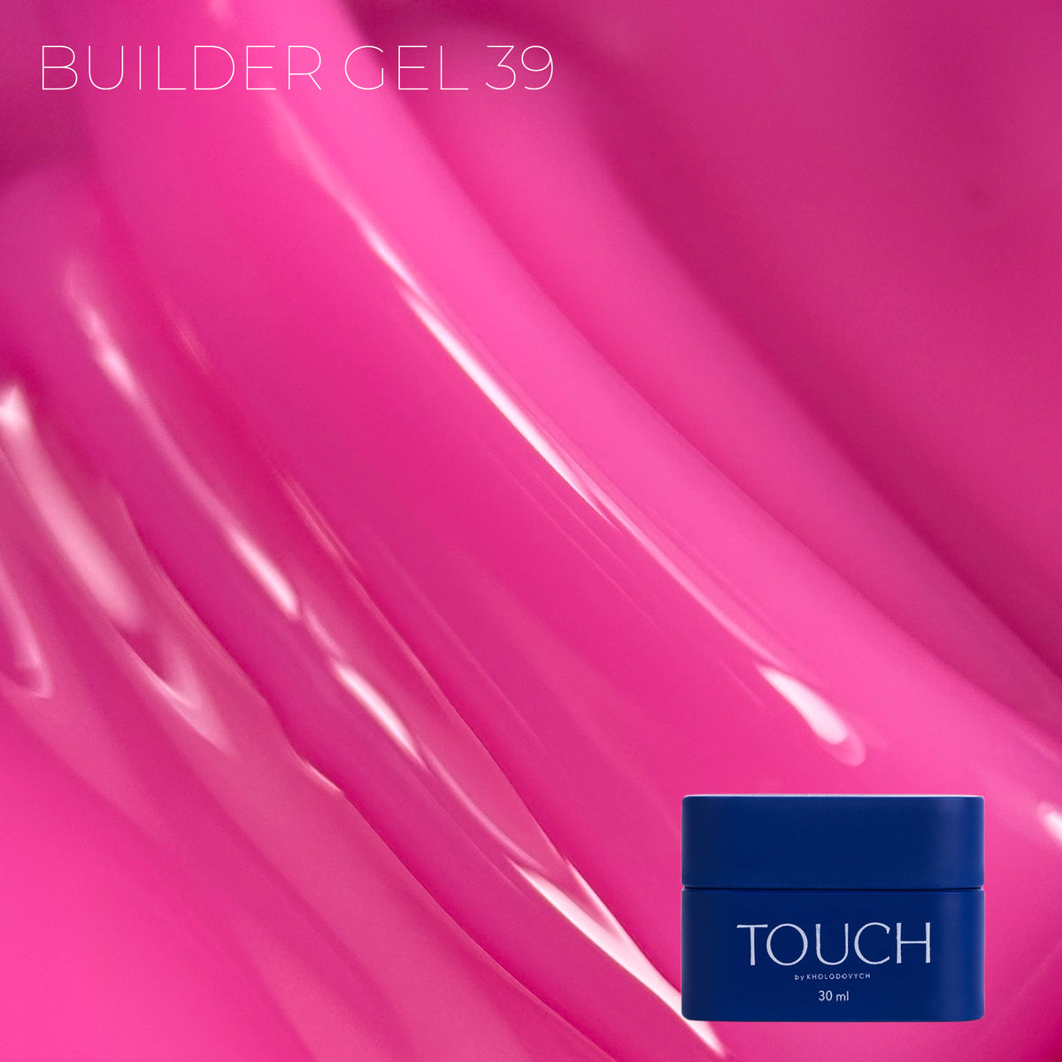 TOUCH Builder gel, 30 ml