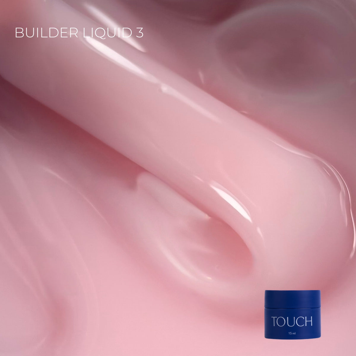 TOUCH Builder liquid, 15 ml