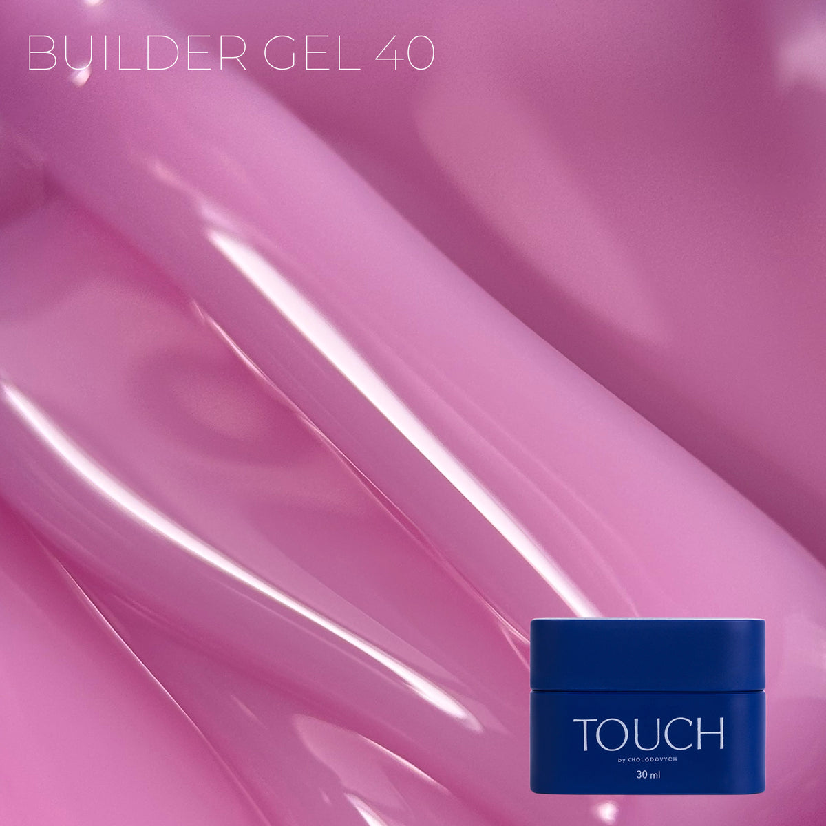 TOUCH Builder gel, 30 ml